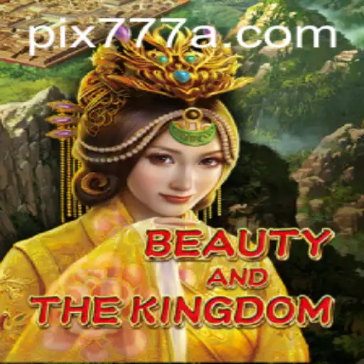 Descubra as Aventuras de BeautyAndTheKingdom com 777A.com