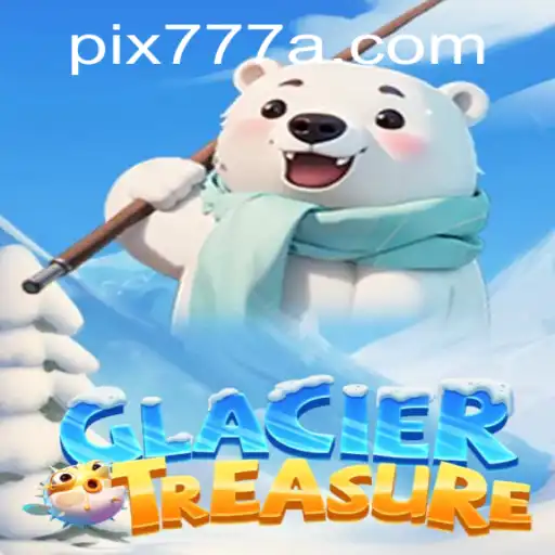 GlacierTreasure: A Aventura Congelante no Mundo de 777A.com