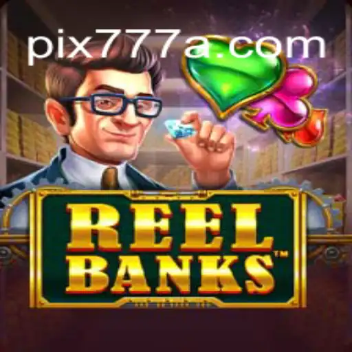 Descubra as Emoções do Jogo ReelBanks na Plataforma 777A.com